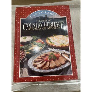 Land O Lakes Treasury of Country Heritage Meals and Menus Cookbook 1994 HC